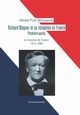 Richard Wagner et sa rception en France. Premiere partie. Le musicien de l?avenir 1813-1883, Micha Piotr Mrozowicki