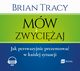 Mw i zwyciaj, Brian Tracy