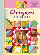 50 origami dla dzieci, Marcelina Grabowska-Pitek