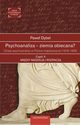 Psychoanaliza - ziemia obiecana?, Pawe Dybel