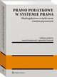 Prawo podatkowe w systemie prawa. Midzygaziowe zwizki norm i instytucji prawnych, Adam Bartosiewicz, Stefan Babiarz, Hanna Litwiczuk, Adam Mariaski, Andrzej Gomuowicz, Pawe Borszowski, Dariusz Strzelec, Ziemowit Kukulski, Bogumi Brzeziski, Krzysztof Lasiski-Sulecki, Adam Drozdek, Aneta Kamierczyk, Maria Supera-Markowska, Artur 