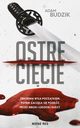 Ostre cicie, Adam Budzik