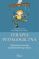Terapia pedagogiczna. Zaburzenia rozwoju psychoruchowego dzieci, Ewa Magorzata Skorek
