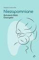 Niezapomniane.Bohaterki Biblii.Ewangelie, Magda Grabowska