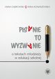 Pisanie to wyzwanie, Anna Dbrowska, Anna Konarzewska