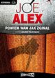 Powiem wam jak zgin, Joe Alex
