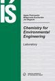 Chemistry for Environmental Engineering. Laboratory, Agata Piotrowska, Magorzata Kucharska, Jan Bogacki