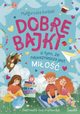 Dobre bajki o tym, e najwaniejsza jest mio, Magorzata Korbiel