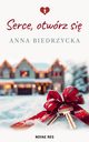 Serce, otwrz si, Anna Biedrzycka