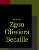 Zgon Oliwiera Becaille i inne opowiadania, Emil Zola