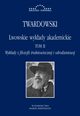 Lwowskie wykady akademickie, tom II - Wykady z historii filozofii, cz II - Wykady z filozofii redniowiecznej i odrodzeniowej, Kazimierz Twardowski