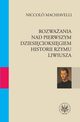 Rozwaania nad pierwszym dziesicioksigiem historii Rzymu Liwiusza, Niccolo Machiavelli