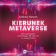 Kierunek metaverse. Jak wprowadzi technologie VR, AR i AI w twojej firmie, Andrzej Horoch