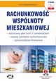 Rachunkowo wsplnoty mieszkaniowej ? wzorcowy plan kont z komentarzem ? zasady (polityka) rachunkowoci ? sprawozdanie finansowe (e-book z suplementem elektronicznym), Irena Majsterkiewicz