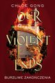 Our Violent Ends. Burzliwe zakoczenia, Chloe Gong