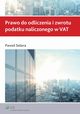 Prawo do odliczenia i zwrotu podatku naliczonego w VAT, Pawe Selera