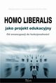 Homo liberalis jako projekt edukacyjny, Magorzata Lewartowska-Zychowicz