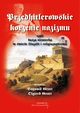 Przedhitlerowskie korzenie nazizmu, czyli dusza niemiecka w wietle filozofii i religioznawstwa, Bogumi Grott, Olgierd Grott