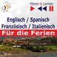 Englisch / Spanisch / Franzsisch / Italienisch - fr die Ferien. Hren & Lernen, Dorota Guzik, Dominika Tkaczyk