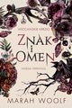 Znak i omen. Wiccaskie kredo. Tom 1, Marah Woolf