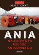 Ania. Najwiksza mio antropocenu, Chat Gpt