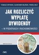 Jak rozliczy wypat dywidendy - w podatkach i rachunkowoci, Tomasz Krywan, Sawomir Biliski, Pawe Mu