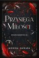 Przysiga Mioci. Krwawe Rozgrywki. Tom 2, Monika Nawara