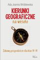Kierunki geograficzne na wesoo, Wrblewska Ada Joanna