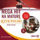 Mega hit na matur. Jzyk polski 6. Moda Polska, Magorzata Choromaska