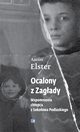 Ocalony z Zagady, Aaron Elster