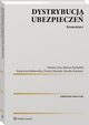 Dystrybucja ubezpiecze. Komentarz, Dorota Maniak, Katarzyna Malinowska, Bartosz Kucharski, Monika Szaraniec, Mariusz Fras