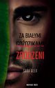 Za biaymi godzikami. Zrodzeni, Sara Alex