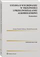 Ustawa o wychowaniu w trzewoci i przeciwdziaaniu alkoholizmowi. Komentarz, Micha Koszowski, Iwona Ninik-Dobosz