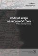 Podzia kraju na wojewdztwa, ukasz Zaborowski