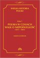 Wielka Historia Polski Tom 7 Polska w czasach walk o niepodlego (1815 - 1864), Marian Zgrniak