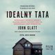 Idealny tata, John Glatt