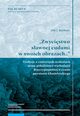 ?Zwycistwo sawnej cudami w swoich obrazach?? Tradycje o cudownych ocaleniach miast poudniowo-wschodniej Rzeczypospolitej w czasie powstania Chmielnickiego, Jan J. Boski