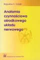 Anatomia czynnociowa orodkowego ukadu nerwowego, Bogusaw Gob, Kazimierz Jdrzejewski
