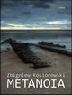 Metanoia, Zbigniew Kosiorowski