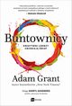 Buntownicy, Adam Grant