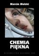 Chemia pikna, Marcin Molski