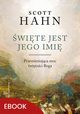 wite jest Jego imi, Scott Hahn
