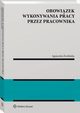 Obowizek wykonywania pracy przez pracownika, Agnieszka Zwoliska