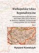 Wielkopolskie szkice regionalistyczne Tom 1, Ryszard Kowalczyk