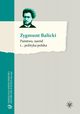 Pastwo, nard i... polityka polska, Zygmunt Balicki