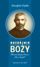 Rozbjnik Boy. Historia ksidza Orione ?Ojca ubogich?, Douglas Hyde