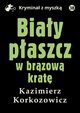 Biay paszcz w brzow krat, Kazimierz Korkozowicz