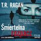 miertelna rozpacz, T.R. Ragan