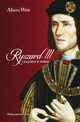 Ryszard III i ksita w Tower, Alison Weir