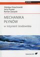 Mechanika pynw w inynierii rodowiska, Zdzisaw Orzechowski, Jerzy Prywer, Roman Zarzycki